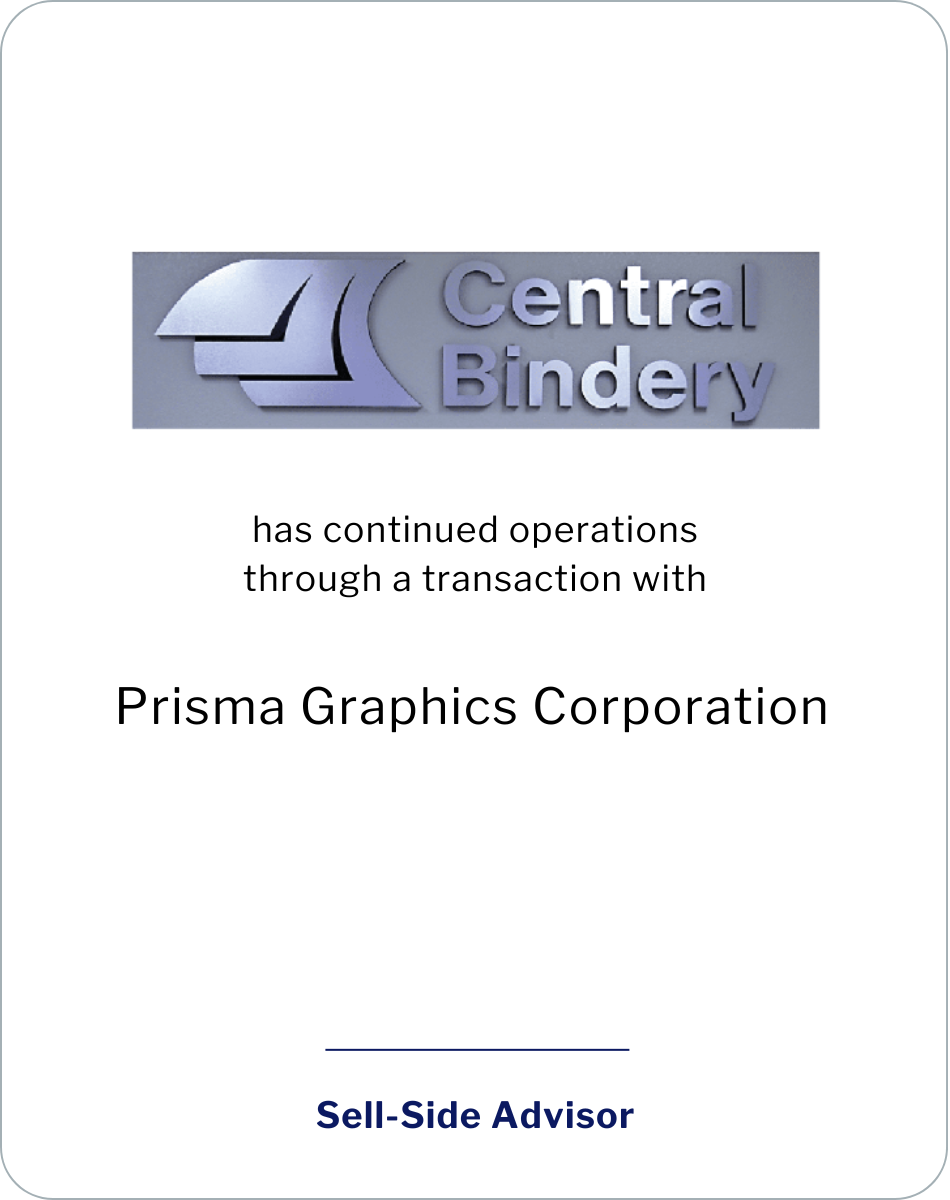 Central Bindery Company has continued operations through a transaction with Prisma Graphics Corporation