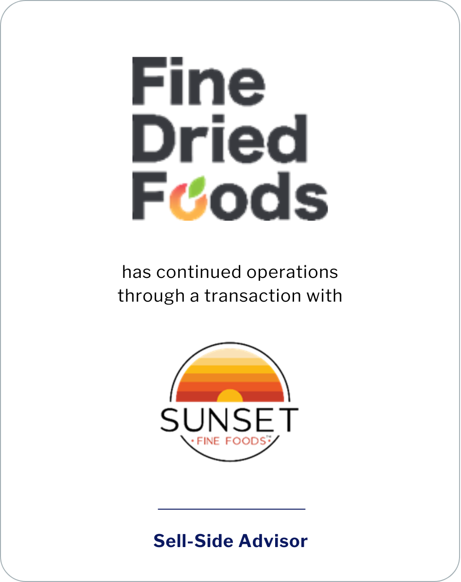 SC&H Capital Advises Fine Dried Foods in Sale to Sunset Dried Foods