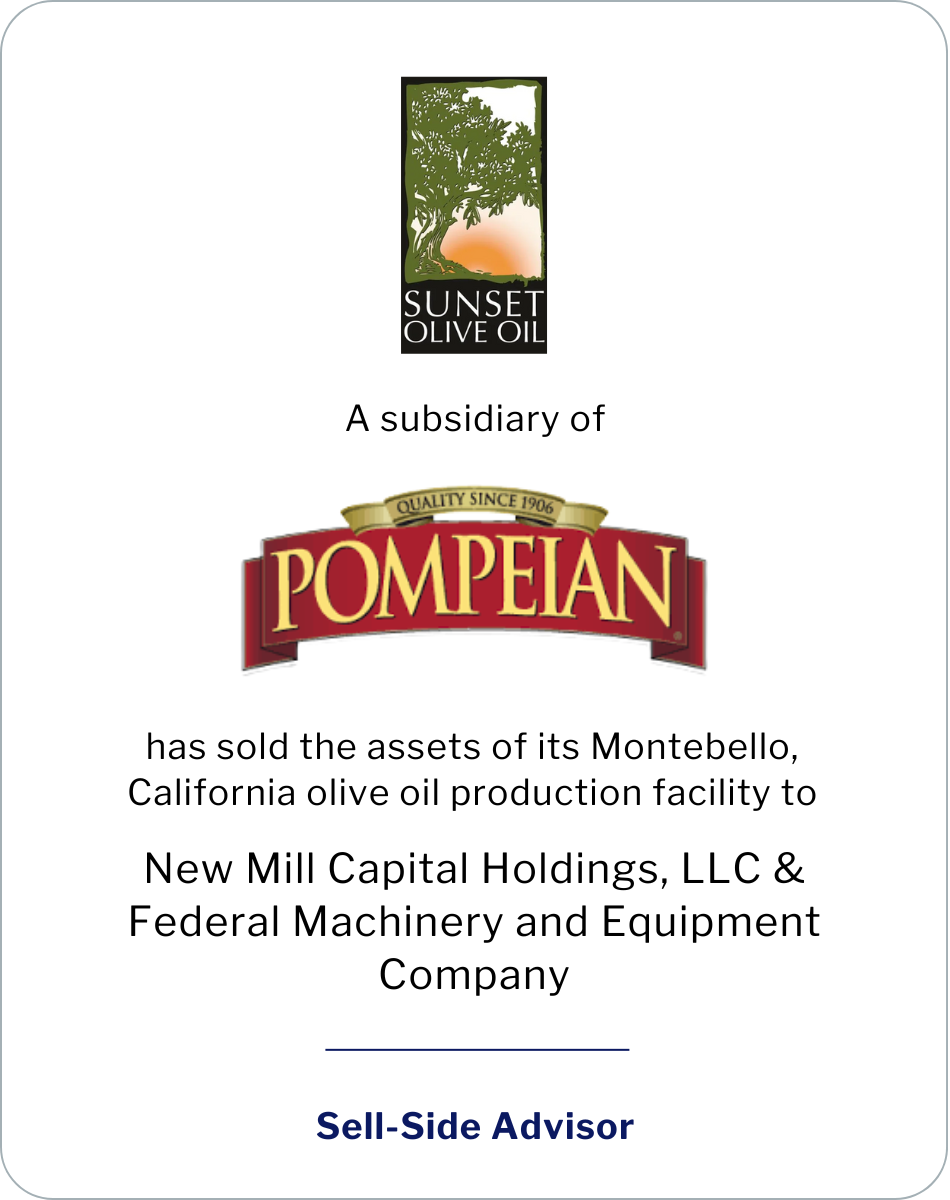 SC&H Capital Advises Sunset Olive Oil, LLC in Sale to New Mill Capital Holdings, LLC and Federal Machinery and Equipment Company