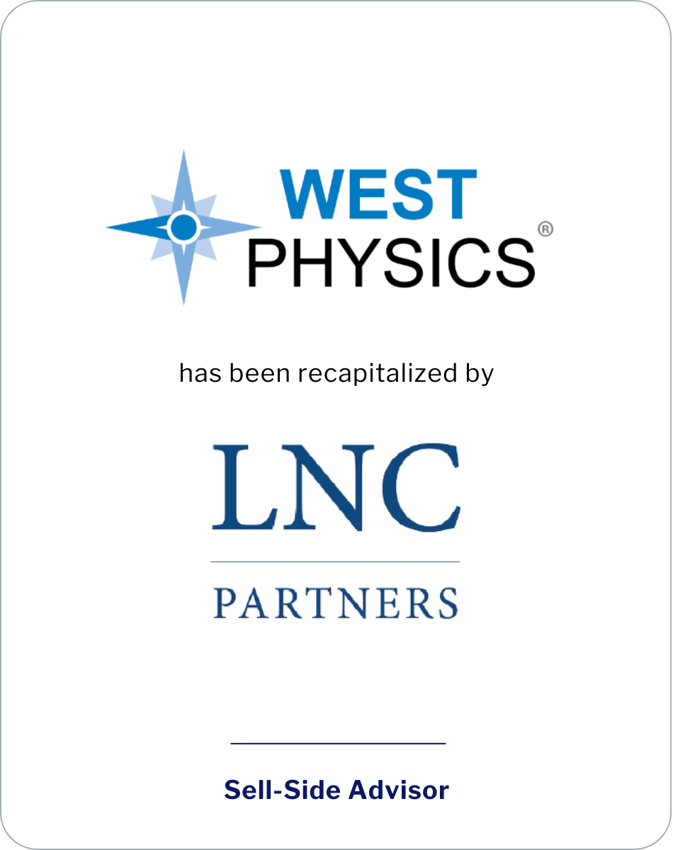 West Physics Consulting, LLC Recapitalized by LNC Partners